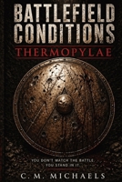 Battlefield Conditions: Thermopylae B0H11DCW4Q Book Cover