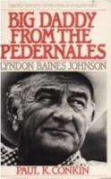 Big Daddy from the Pedernales: Lyndon B. Johnson 0805777725 Book Cover