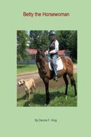 Betty the Horsewoman 1978411073 Book Cover