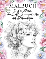 Soul in Bloom – Kunstvolle Frauenporträts mit Blütenmagie (German Edition) B0F7RL5PKH Book Cover