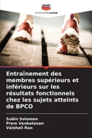 Entraînement des membres supérieurs et inférieurs sur les résultats fonctionnels chez les sujets atteints de BPCO (French Edition) 6207591836 Book Cover