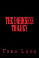 The Darkness Trilogy 1974270157 Book Cover