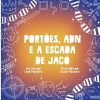 Portões, Adn E A Escada De Jacó (Portuguese Edition) 1964959748 Book Cover