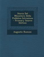 Storia Del Ministero Della Pubblica Istruzione 1022842714 Book Cover