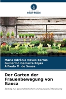 Der Garten der Frauenbewegung von Itaoca (German Edition) 620851939X Book Cover