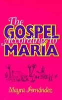 The Gospel According to Maria 0896226328 Book Cover