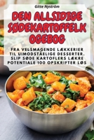 Den Allsidige SØdekartoffelkogebog (Danish Edition) 1835933661 Book Cover