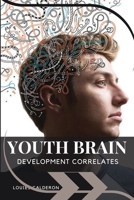 Youth Brain Development Correlates 3845035102 Book Cover