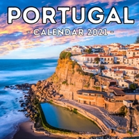 Portugal Calendar 2021: 16-Month Calendar, Cute Gift Idea For Portugal Lovers Women & Men B095LFLPD6 Book Cover