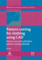 Pattern cutting for clothing using CAD: How to use Lectra Modaris pattern cutting software 0857092316 Book Cover