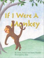 If I Were a Monkey 0974695920 Book Cover