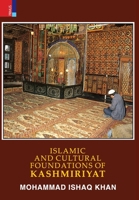 Islamic and Cultural Foundations of Kashmiriyat 9390737443 Book Cover