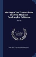 Geology of the Fremont Peak and Opal Mountain Quadrangles, California: No.188 1376995530 Book Cover