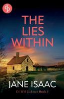 The Lies Within: Shocking. Page-Turning. Crime Thriller with DI Will Jackman 3 1917417438 Book Cover