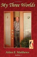 My Three Worlds 1434318451 Book Cover
