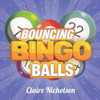 Bouncing Bingo Balls 1795059753 Book Cover