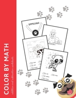 Color by math addition and subtraction worksheets: 1st grade math workbook addition and subtraction within 20, color by math problems, color by number for kids 4-8 B0892HTYLJ Book Cover