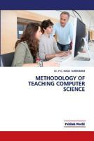 Methodology of Teaching Computer Science 8192891003 Book Cover