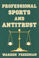 Professional Sports and Antitrust 0899301916 Book Cover