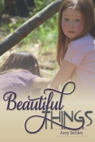 Beautiful Things 1738391221 Book Cover