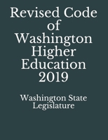 Revised Code of Washington Higher Education 2019 1086031342 Book Cover