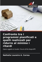 Confronto tra i programmi pianificati e quelli realizzati per ridurre al minimo i ritardi (Italian Edition) 6208182107 Book Cover