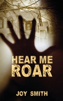 Hear Me Roar 1509212965 Book Cover