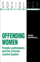 Offending Women: Female Lawbreakers and the Criminal Justice B000FBFGY4 Book Cover
