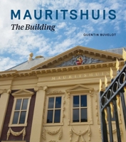 Mauritshuis - The Building 9462620040 Book Cover