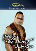 Dwayne "The Rock" Johnson (Today's Superstars: Entertainment) 0836882008 Book Cover