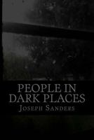 People In Dark Places: Anthology 1722786981 Book Cover