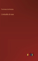 L'orticello di rose (Italian Edition) 3563214913 Book Cover