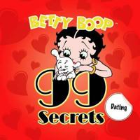 Dating: Betty Boop's 99 Secrets 1907309039 Book Cover