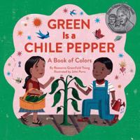 Green Is a Chile Pepper 145215645X Book Cover