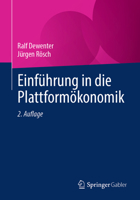 Einführung in die Plattformökonomik (German Edition) 3658522003 Book Cover