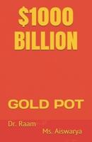 $1000 Billion: Gold Pot 197670362X Book Cover