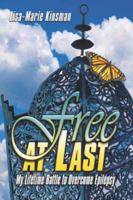 Free at Last: My Lifetime Battle to Overcome Epilepsy 1424168163 Book Cover