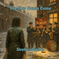 The Day Santa Came 173849182X Book Cover