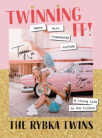 Twinning It: Dance, Acro, YouTube & Living Life to the Fullest 191163240X Book Cover