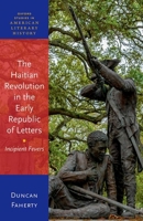 The Haitian Revolution in the Early Republic of Letters 019288915X Book Cover