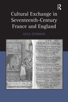 Cultural Exchange in Seventeenth-Century France and England 1032922613 Book Cover