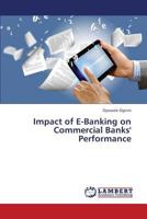 Impact of E-Banking on Commercial Banks' Performance 3659427586 Book Cover