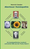 Abenteuer Homöopathie Band 3: Ein hömöopathisches Lesebuch 3848223422 Book Cover
