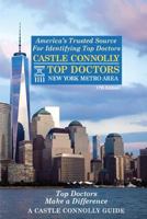 Castle Connolly Top Doctors New York Metro Area, 17th Edition 1935036025 Book Cover