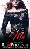 Love Me 0692728821 Book Cover