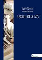 Raconte-moi un pays 234237206X Book Cover
