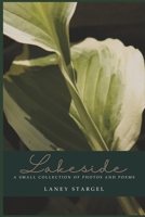 Lakeside: A Small Collection of Photographs and Poems B0GK3D9MKH Book Cover