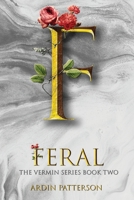 Feral (The Vermin Series) 1998029158 Book Cover
