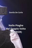 Nelle Pieghe del Doppio Volto (HORROR) (Iban Edition) 9118431771 Book Cover