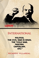 International Politics, the Civil War in Spain, the "Cold War, Fascism, Capitalism, Etc." B0FKWJ1121 Book Cover